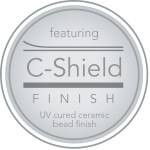 C-Shield UV-Cured Finish